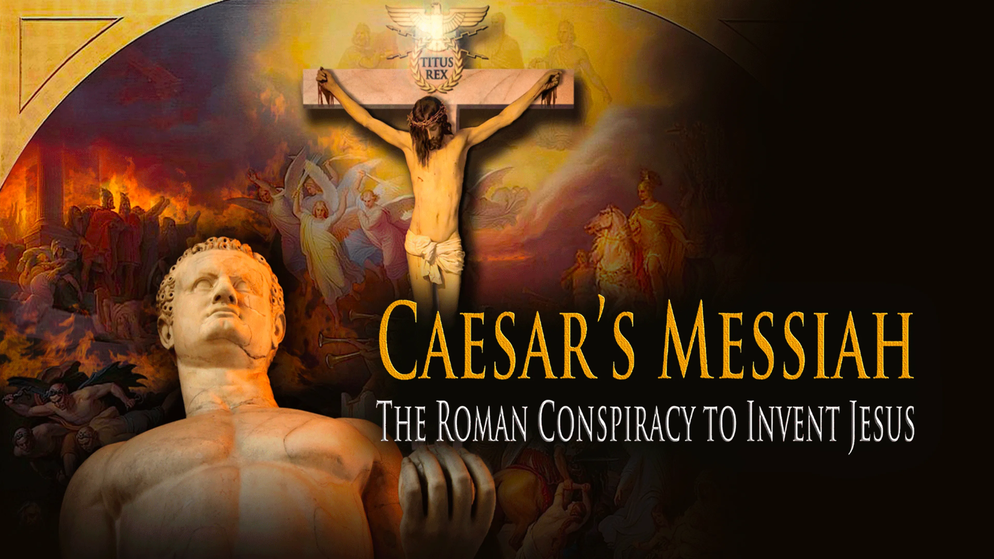 Caesar's Messiah: The Roman Conspiracy to Invent Jesus poster